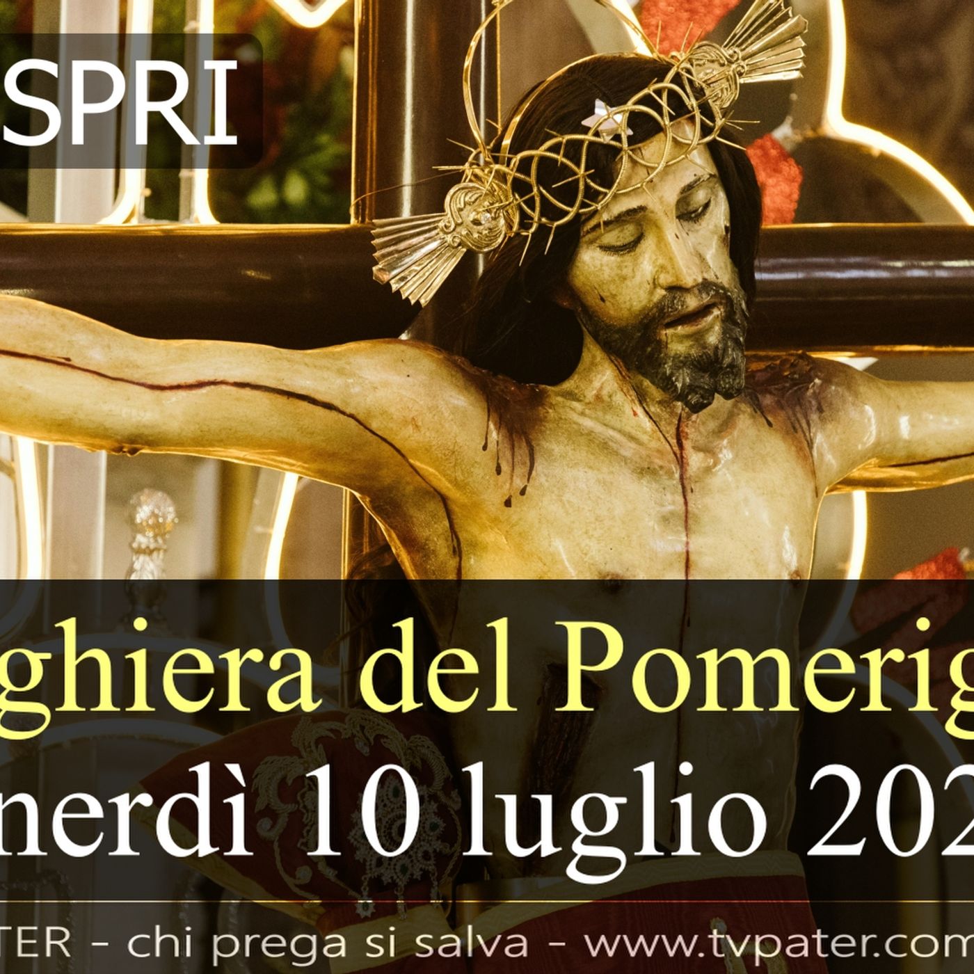 Preghiera del Pomeriggio VENERDI 10 LUGLIO 2026 ❤️  Vespri -Venerdì XIV Settimana T.O. episode artwork