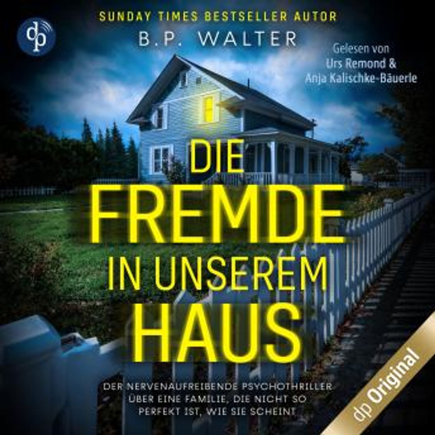 [German] - Die Fremde in unserem Haus - Der nervenaufreibende Psychothriller über eine Familie, die nicht so perfekt ist, wie sie scheint (U episode artwork