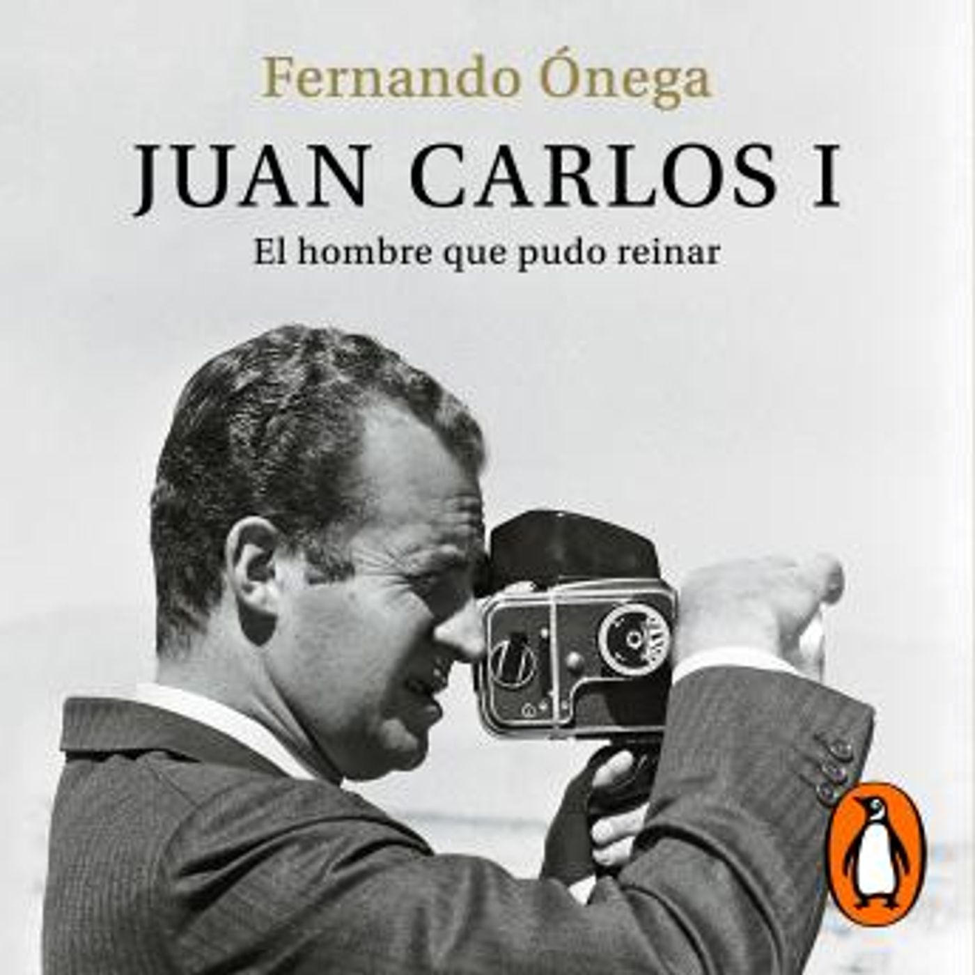 [Spanish] - Juan Carlos I: El hombre que pudo reinar by Fernando ónega episode artwork