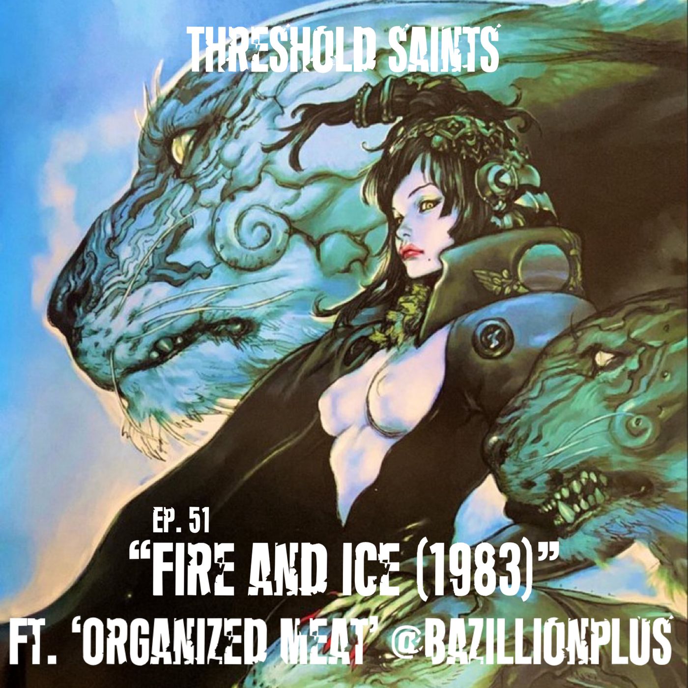 “Fire and Ice (1983)” Ft. Organized Meat @Bazillionplus Ep. 51