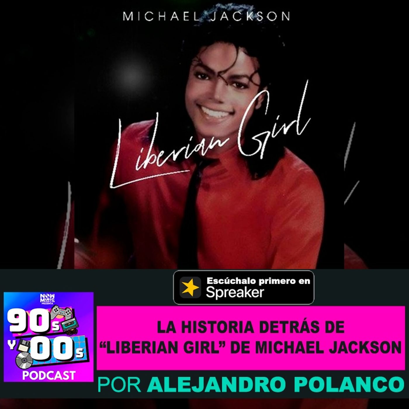 La Historia detrás de ''Liberian girl'' de Michael Jackson episode artwork