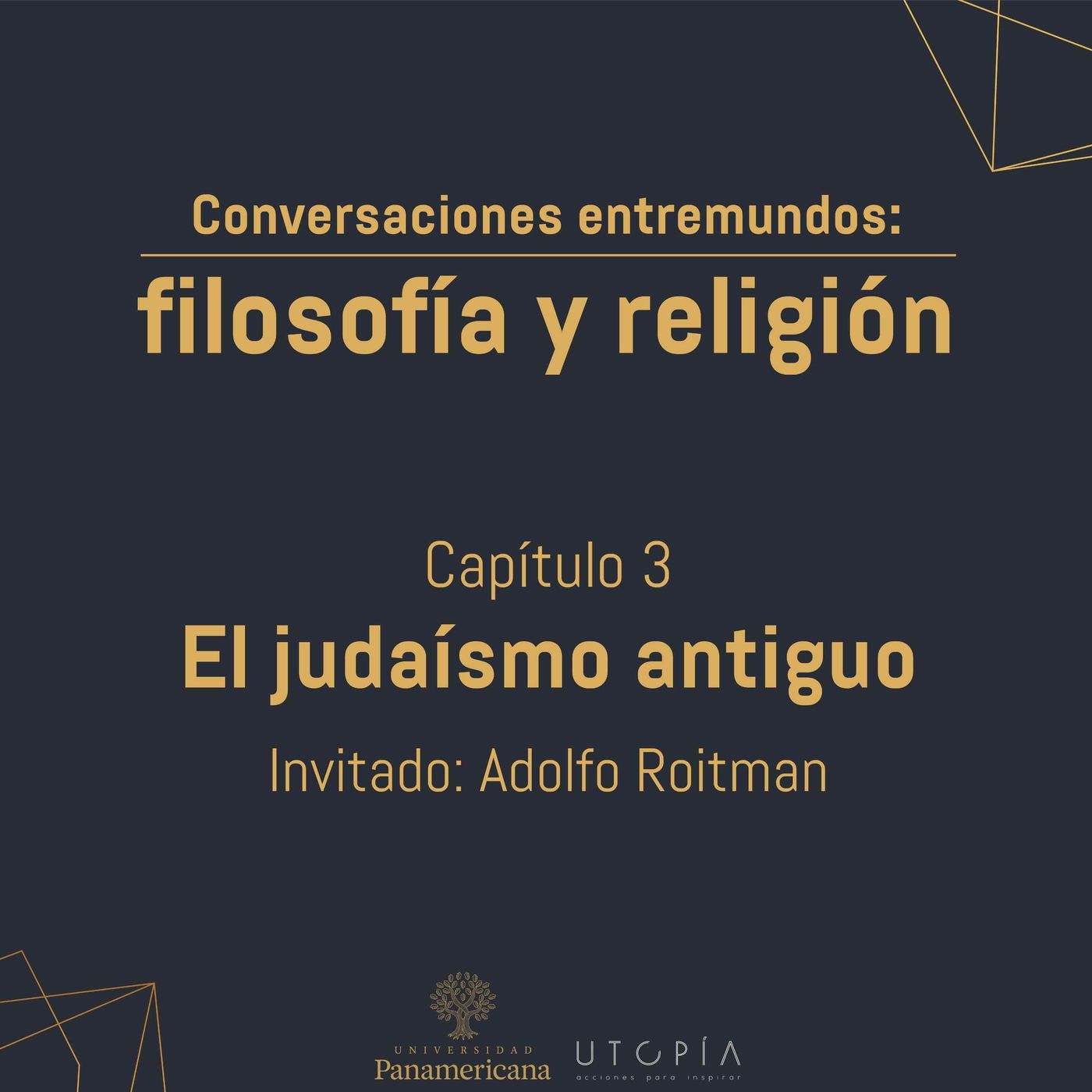 Episodio 3: El judaísmo antiguo Episodio 3: El judaísmo antiguo