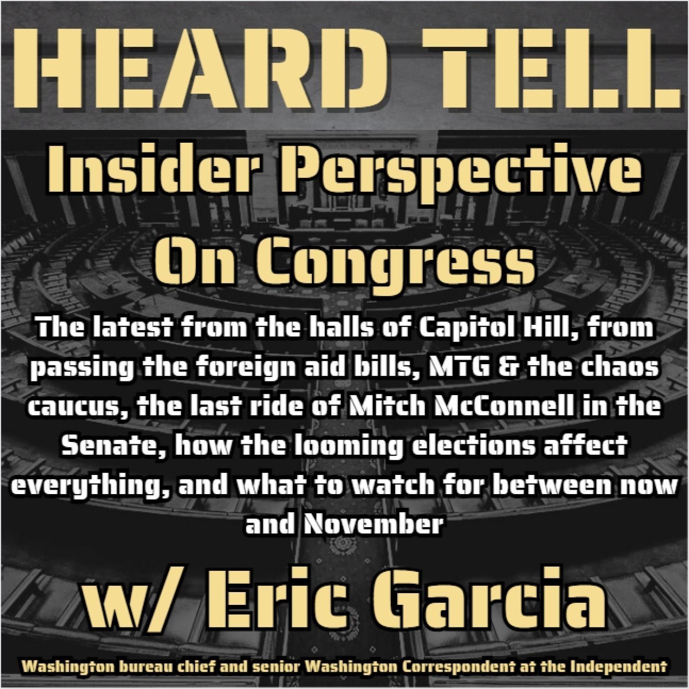 Insider Perspective On Congress Beyond The Headlines w/ Congressional Reporter Eric Garcia