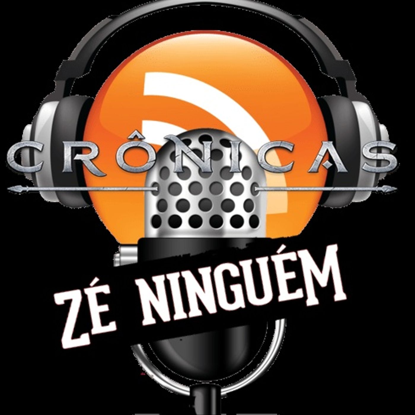Episódio 1 - CRONICAS ZÉ NINGUEM