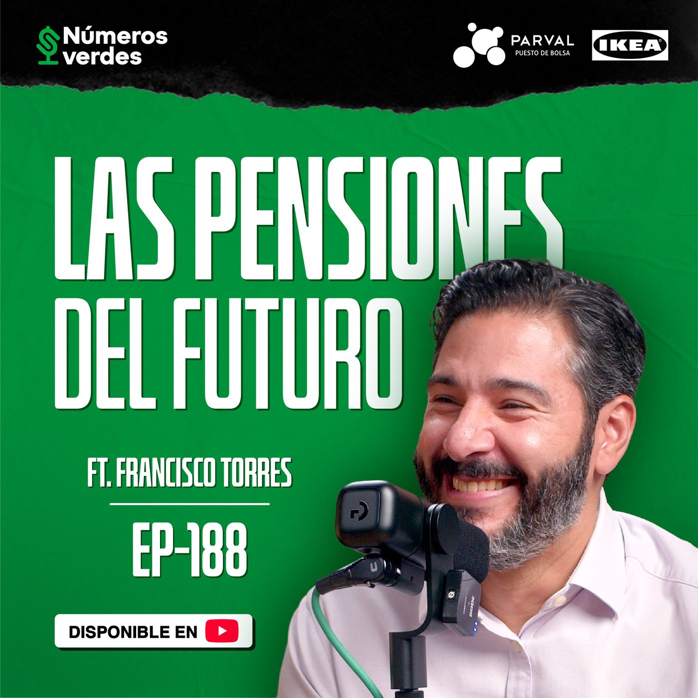EP 188: ¿Tu dinero de retiro podría acabarse? Ft. Francisco Torres, SIPEN