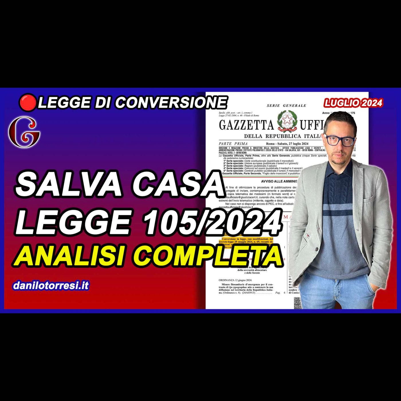 SALVA CASA Legge 105/2024 conversione del DL 69/2024 | ANALISI COMPLETA SALVA CASA Legge 105/2024 conversione del DL 69/2024 | ANALISI COMPLETA