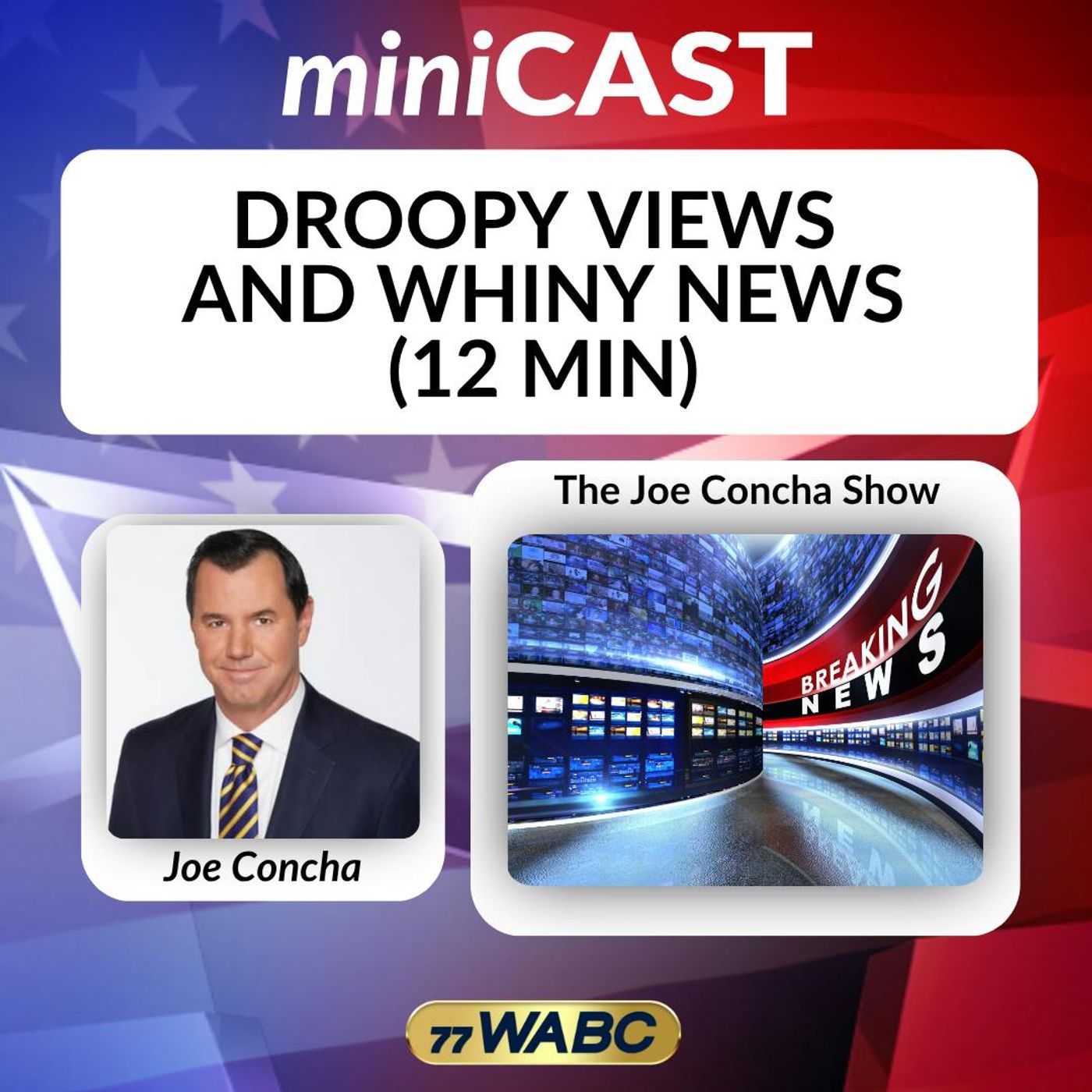 Joe Concha: Droopy Views  and Whiny News (12 min)