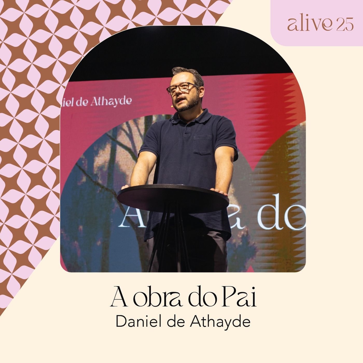A OBRA DO PAI - Jo 3.16 | Daniel de Athayde