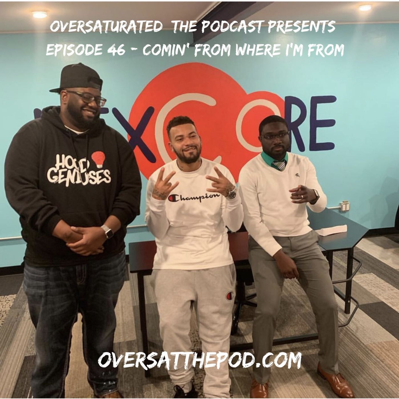 OverSaturated: The Podcast Episode 46 - Comin' From Where I'm From episode artwork