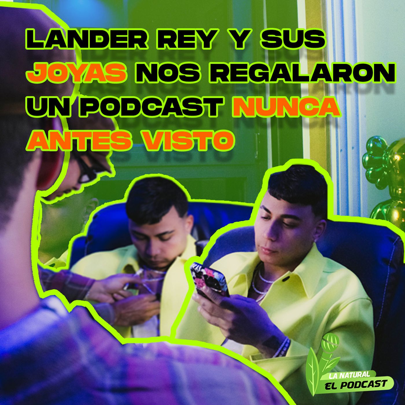 La Natural El Podcast