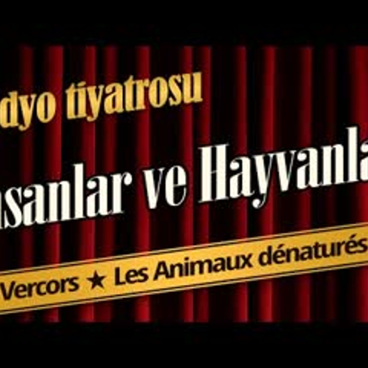 İnsanlar ve Hayvanlar - Radyo Tiyatrosu Dinle episode artwork