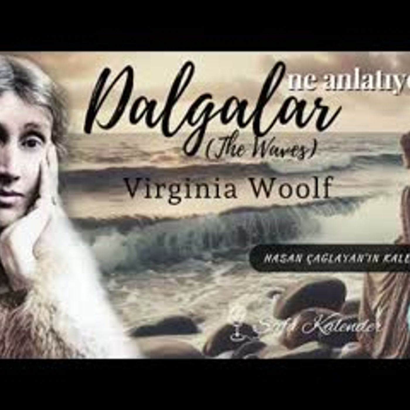 Dalgalar - Özet   Virginia Woolf   Sesli Kitap