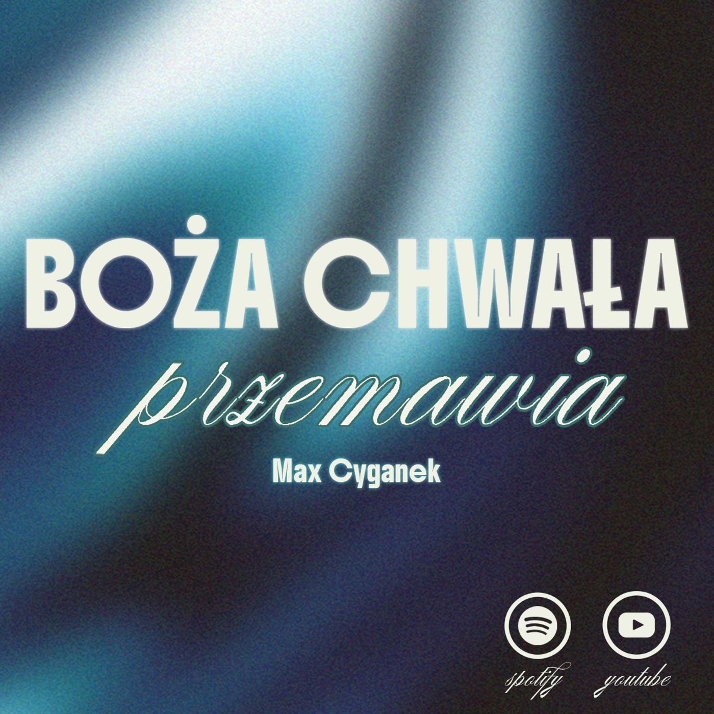 Boża chwała przemawia | Max Cyganek episode artwork
