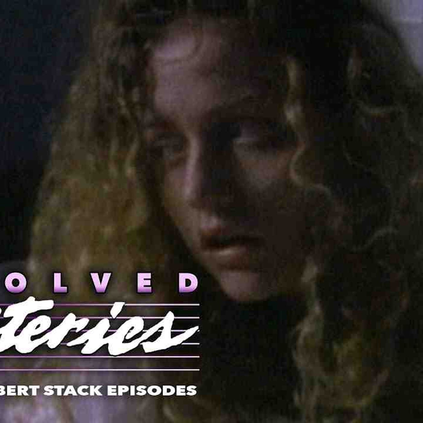 Unsolved Mysteries with Robert Stack - episode artwork