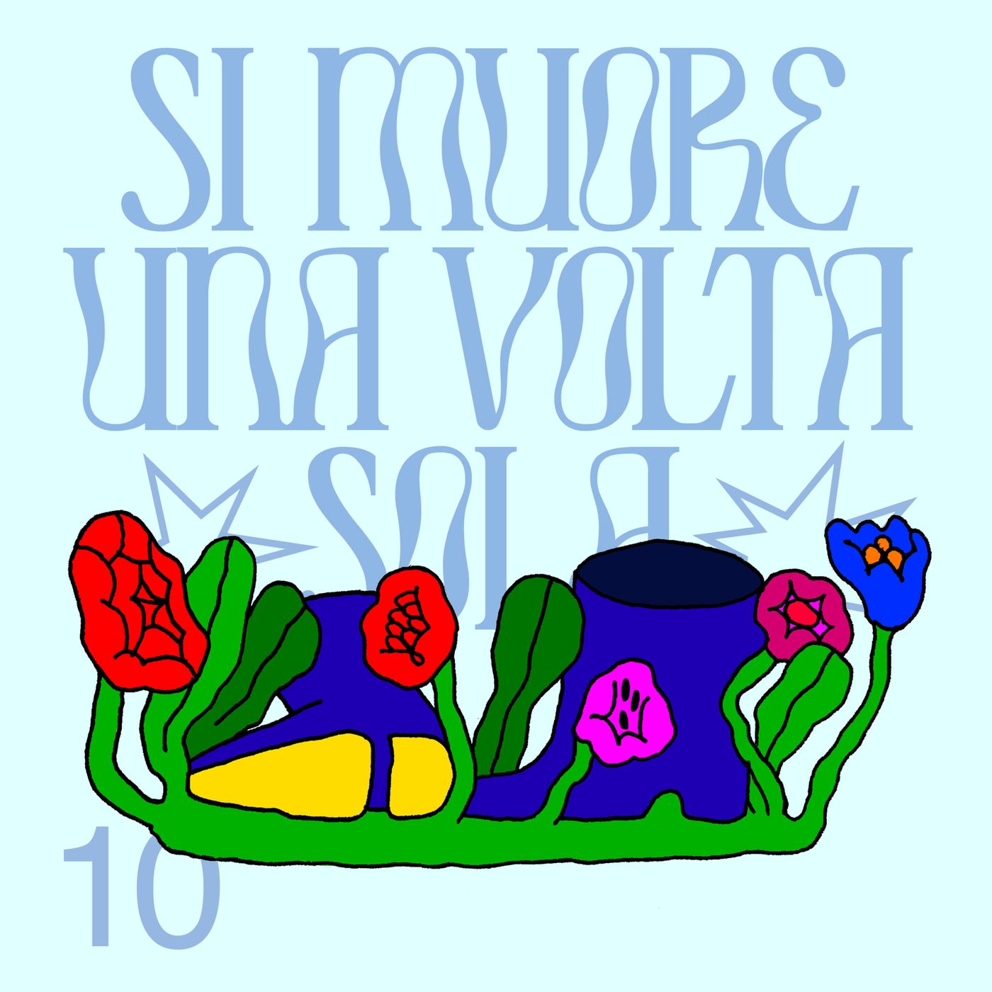 Si muore una volta sola