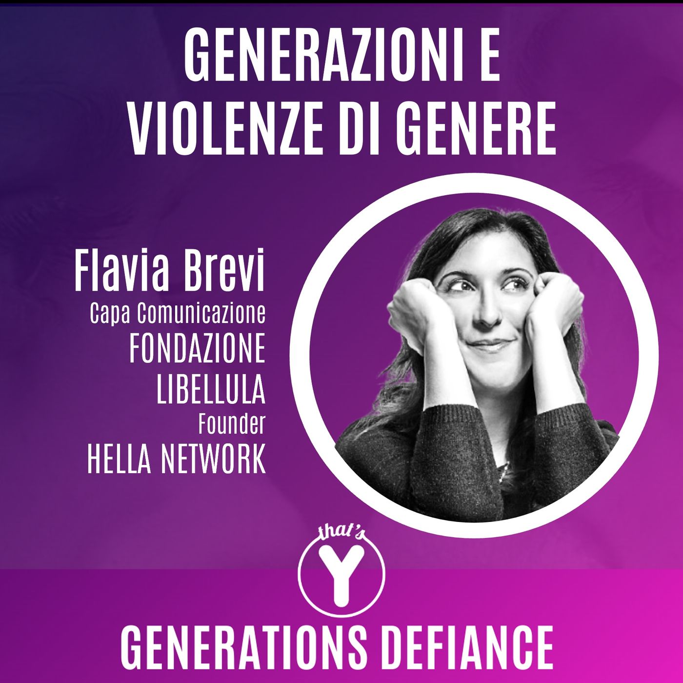 "Generazioni e Violenza di Genere" con Flavia Brevi FONDAZIONE LIBELLULA [Generations Defiance]