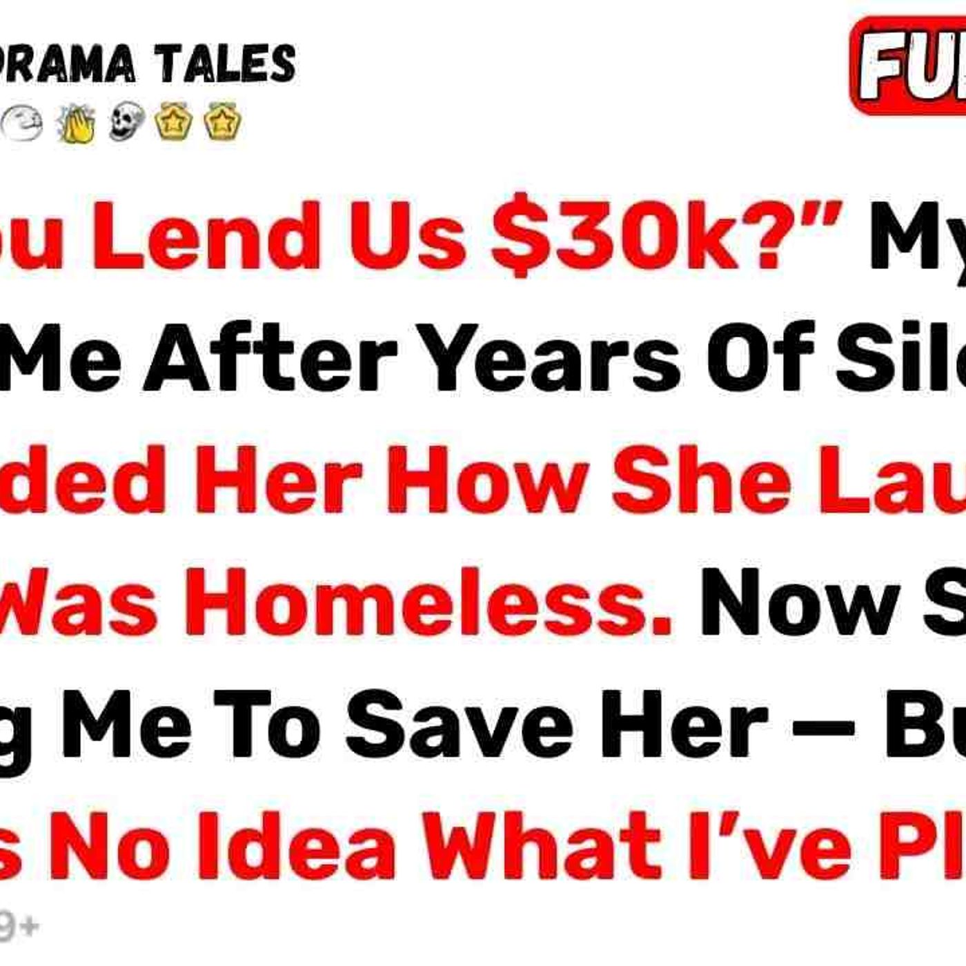 _Can You Lend Us _30k__ My Sister Texted Me After Years Of Silence      Best Reddit Stories episode artwork