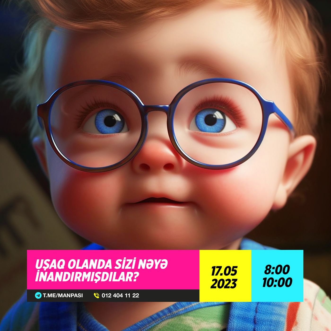 Uşaq olanda sizi nəyə inandırmışdılar? 17.05.2023