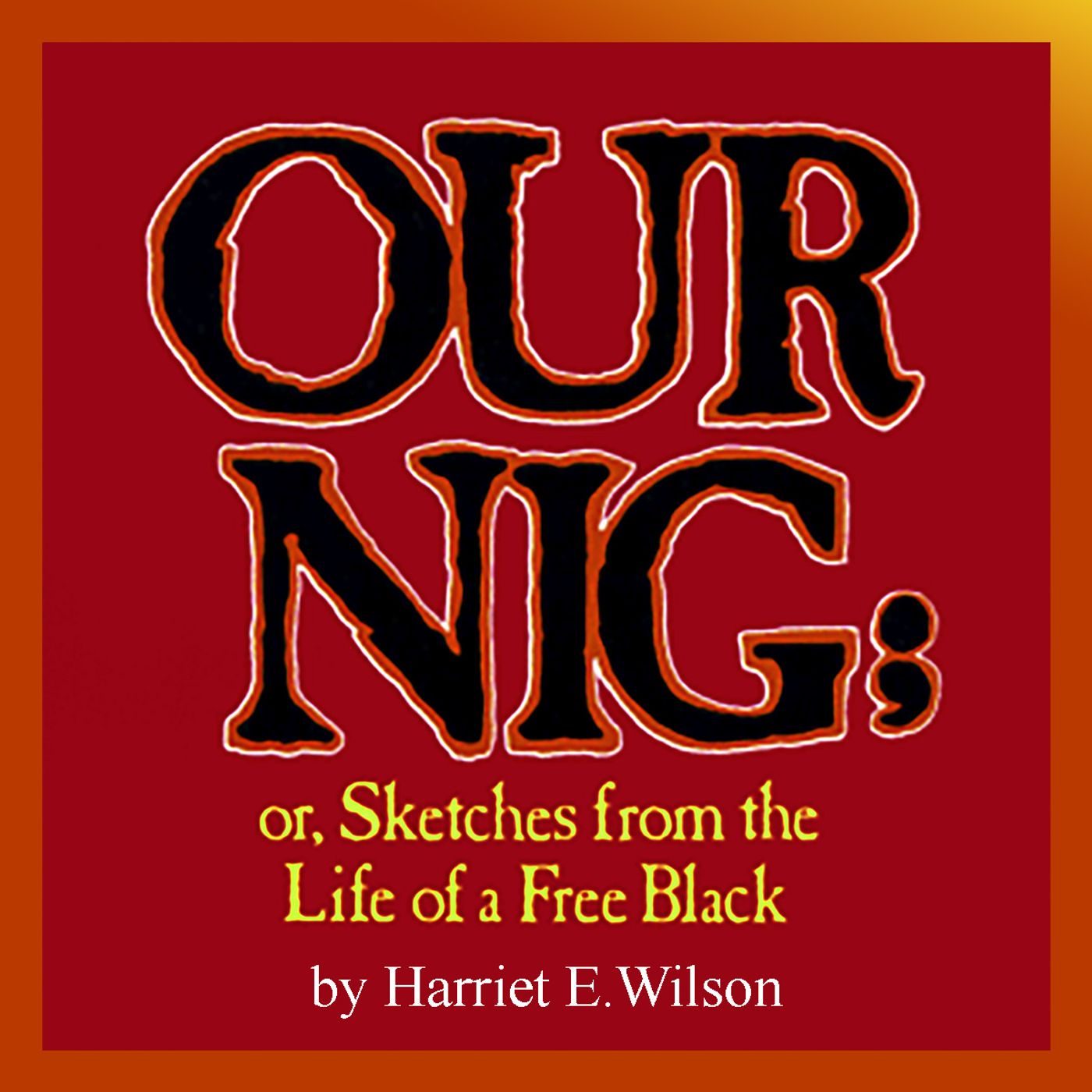 Our Nig podcast artwork