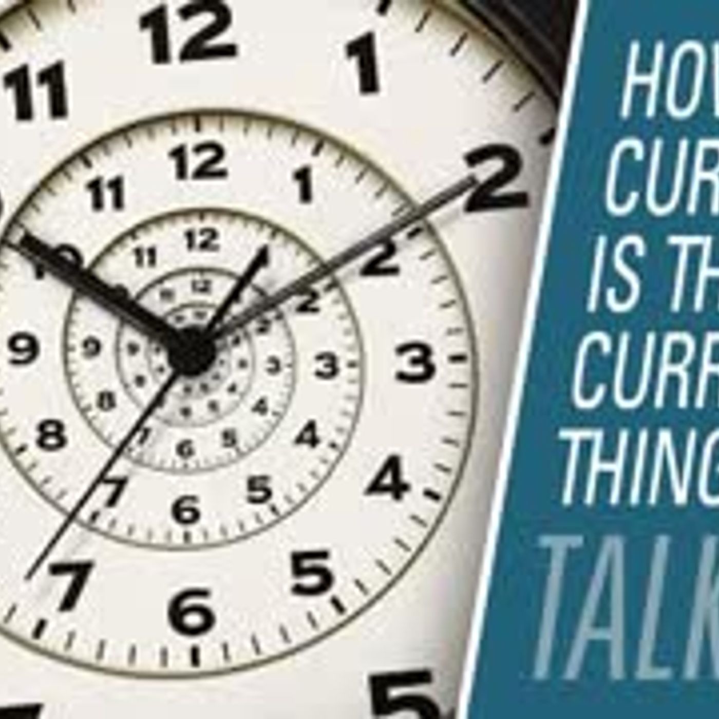 How current is the current thing? | HBR Talk 301
