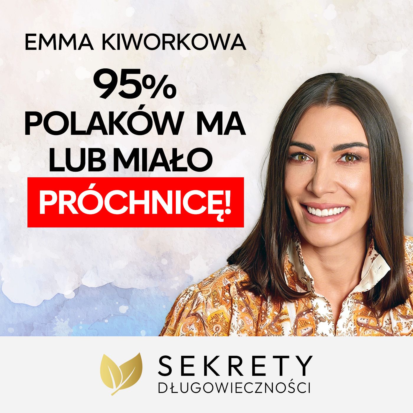 Jak dbać o zęby, żeby uniknąć próchnicy i zniszczonych zębów? Dr Tadeusz Oleszczuk i Emma Kiworkowa