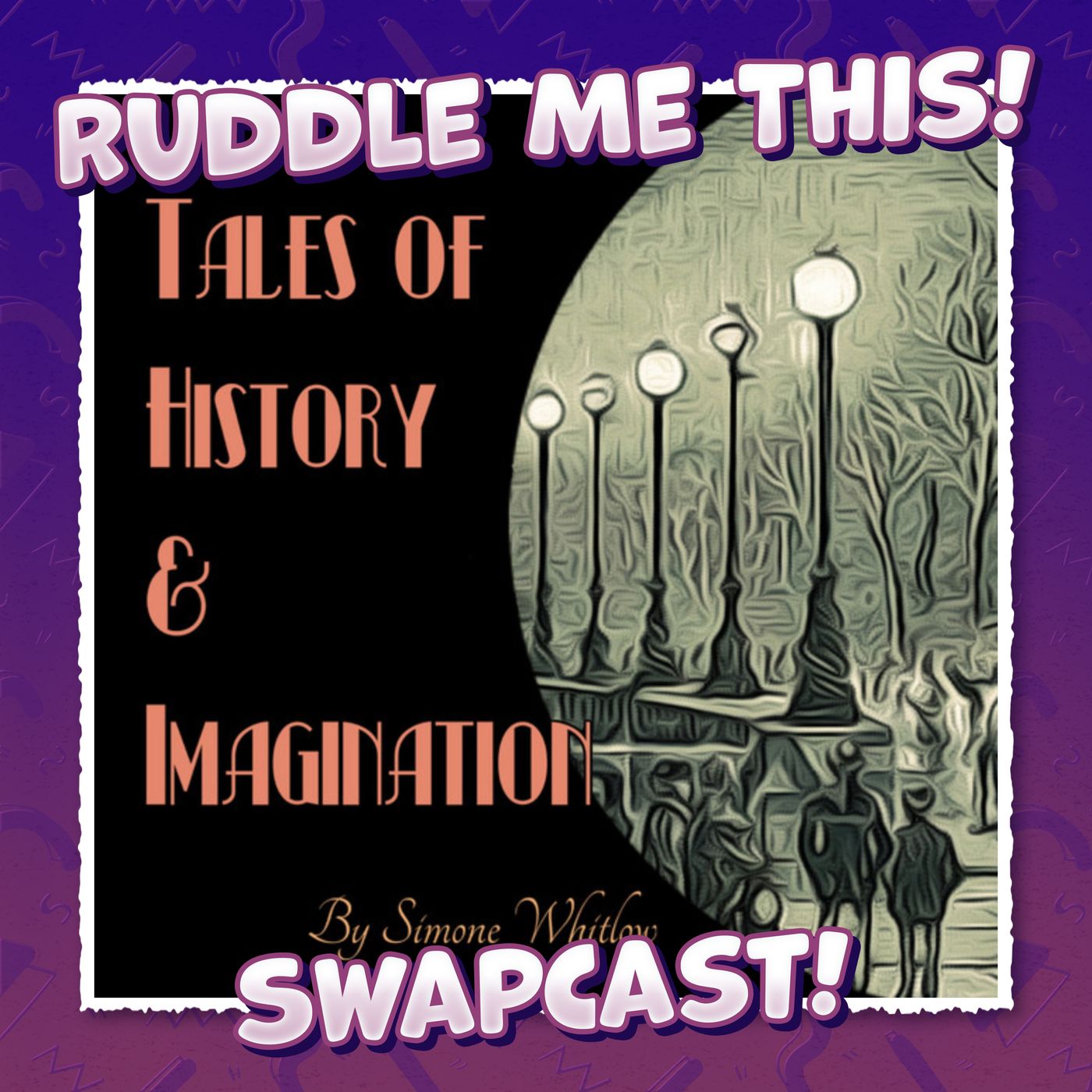 93. History, Music & Forteana with Simone Whitlow from Tales of History and Imagination