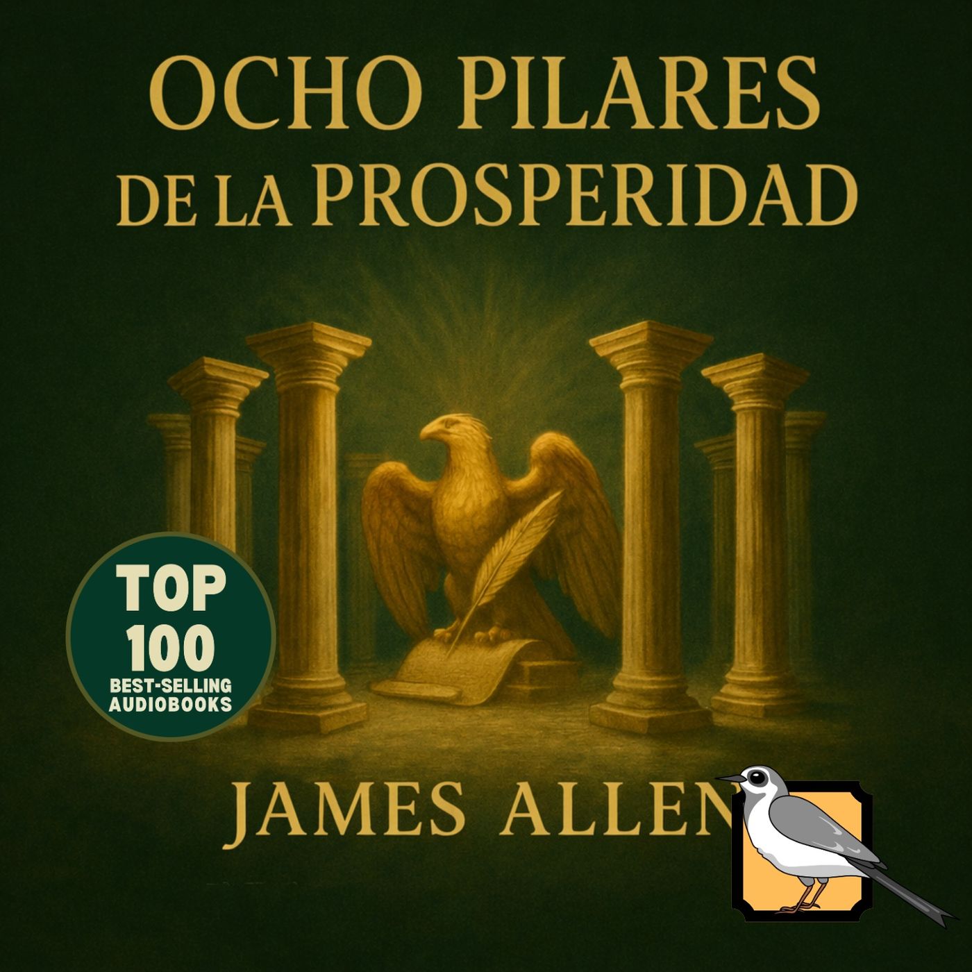 Los ocho pilares de la prosperidad (James Allen)