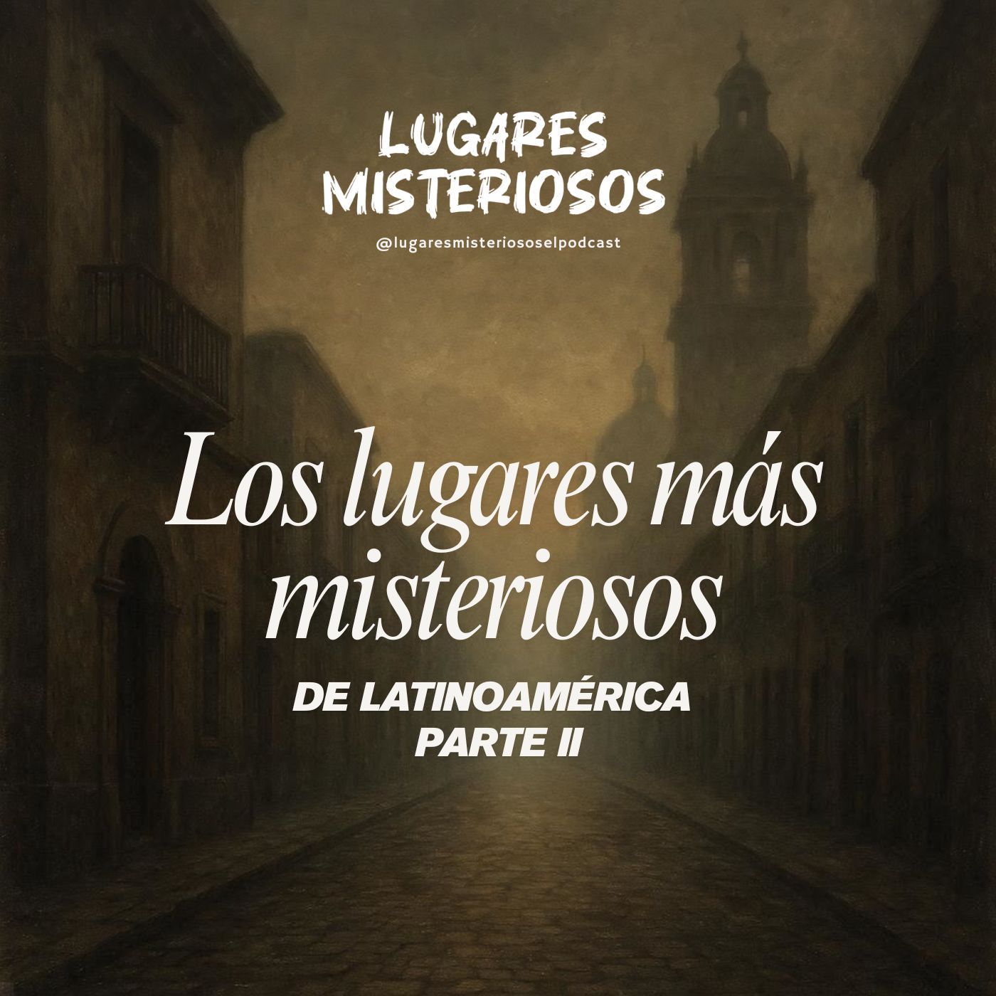 Los Lugares más MISTERIOSOS de LATINOAMÉRICA | Lugares misteriosos | LM Podcasts
