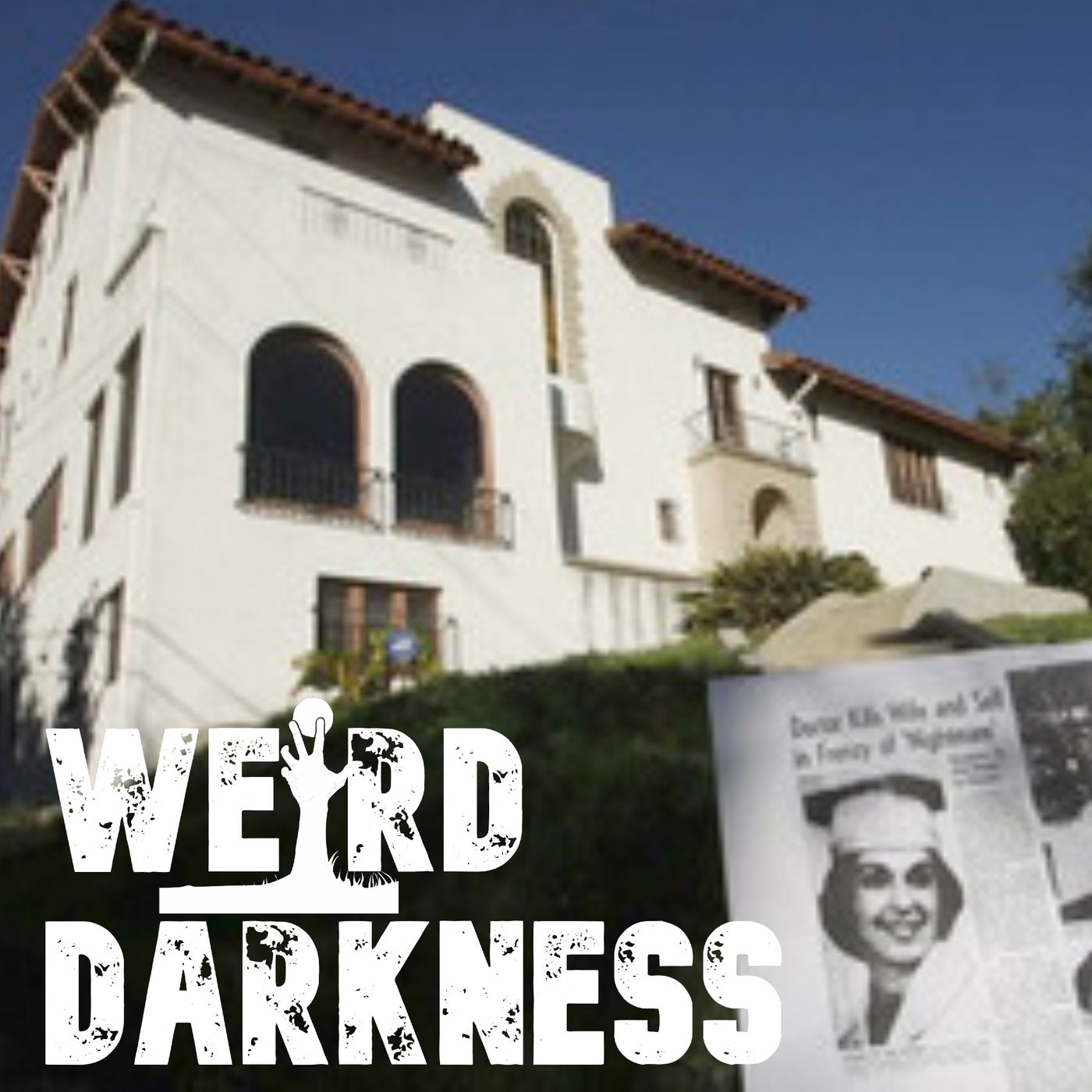 “MURDER MANSION OF LOS ANGELES” and 5 More True, Disturbing Stories! #WeirdDarkness