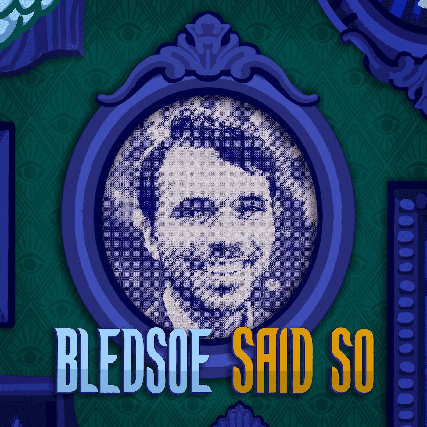 Bledsoe Said So