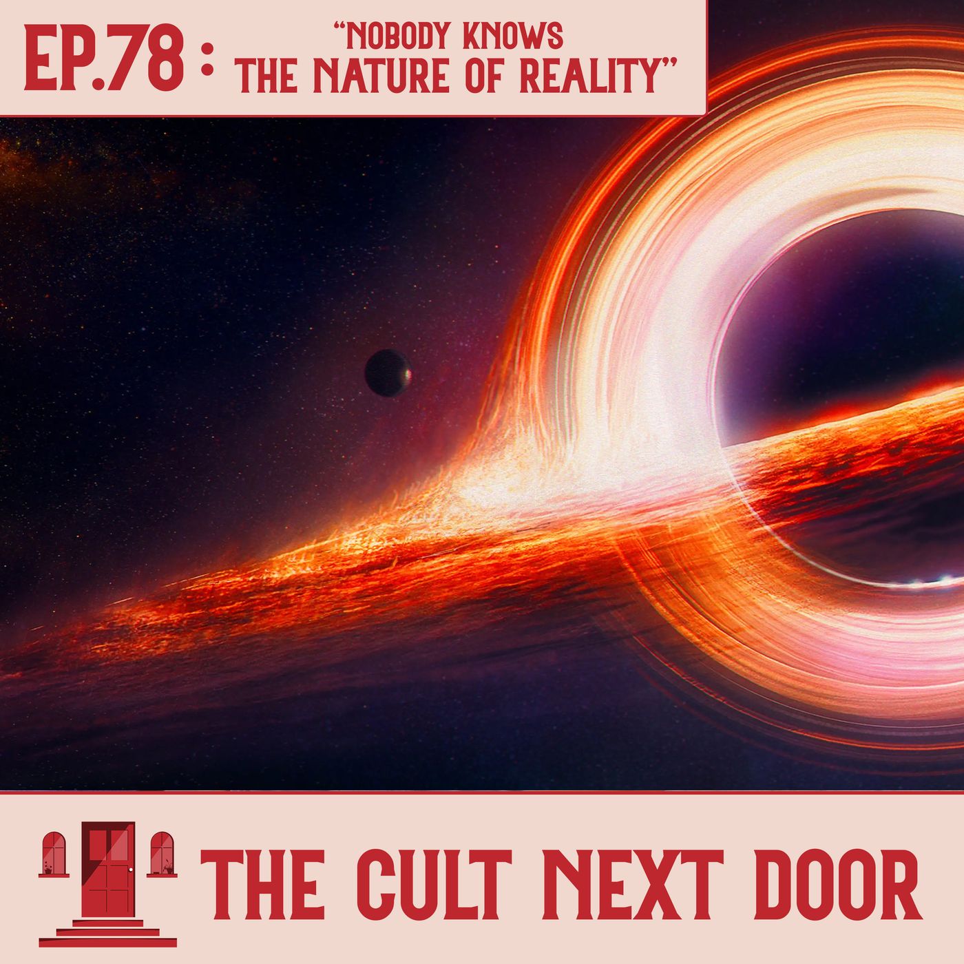 Ep.78: "Nobody Knows The Nature of Reality" podcast