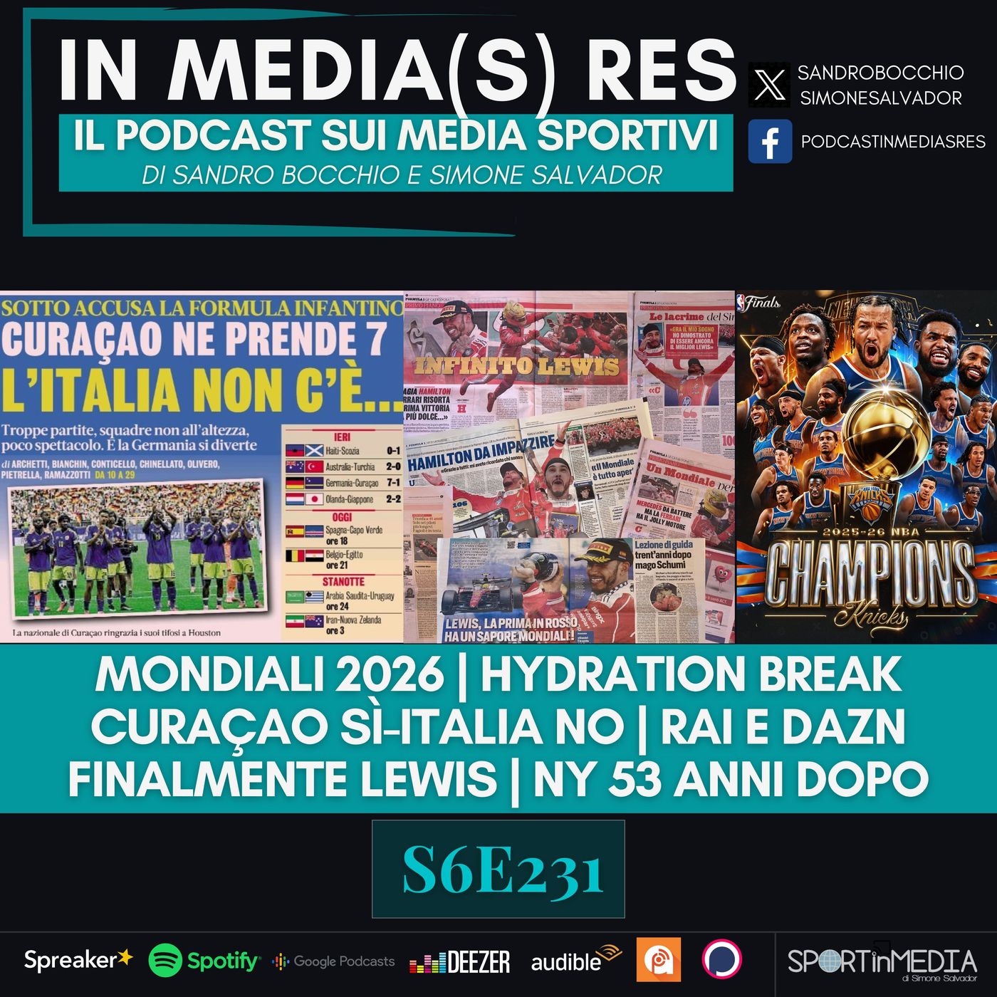 S6E231 | Puntata Mondiale #1: Hydration Break, Curacao sì-Italia no, Rai e DAZN; Finalmente Hamilton, NY trionfo dopo 53 anni episode artwork