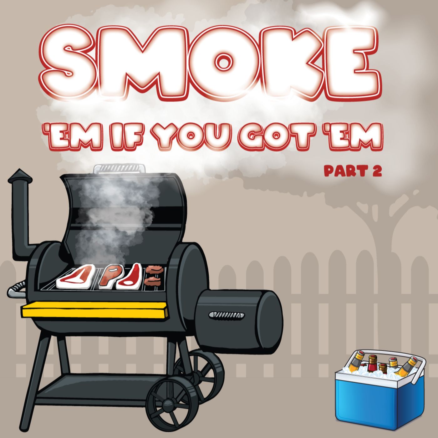 S.3 E.3 - Smoke 'Em If You Got 'Em (Part 2)
