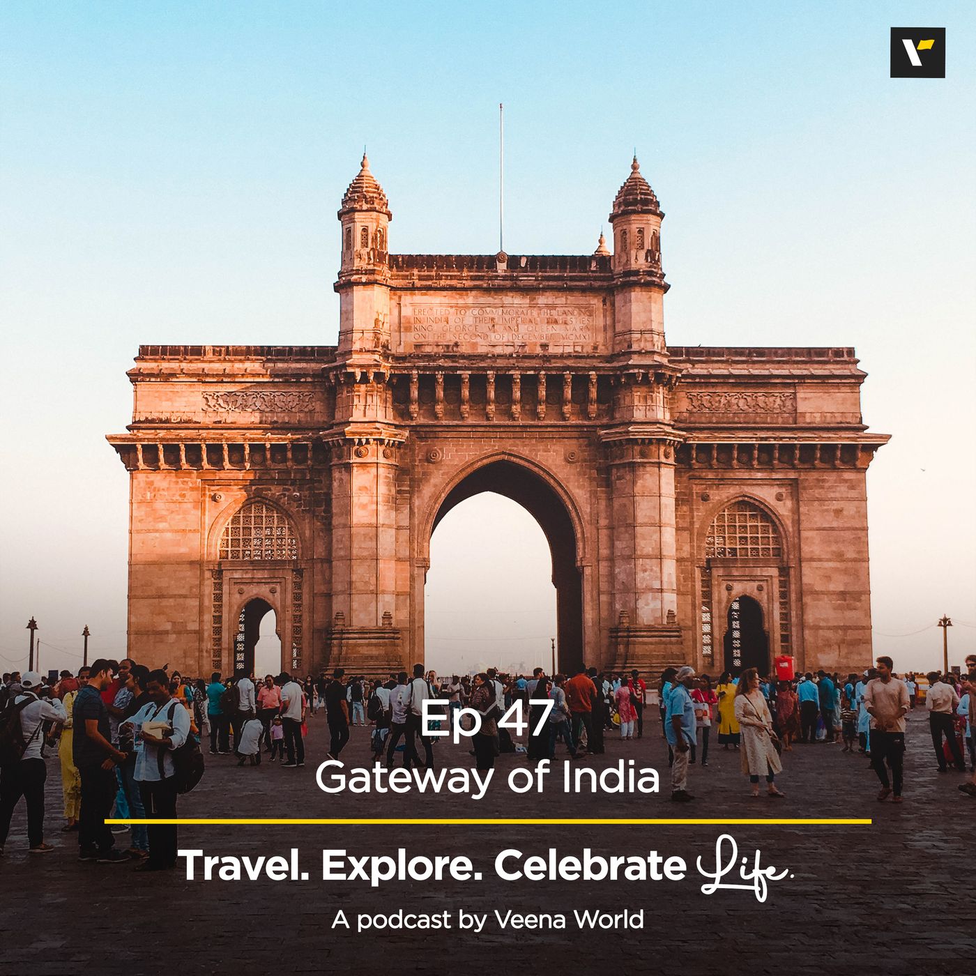 cover of episode 47: The Gateway of India