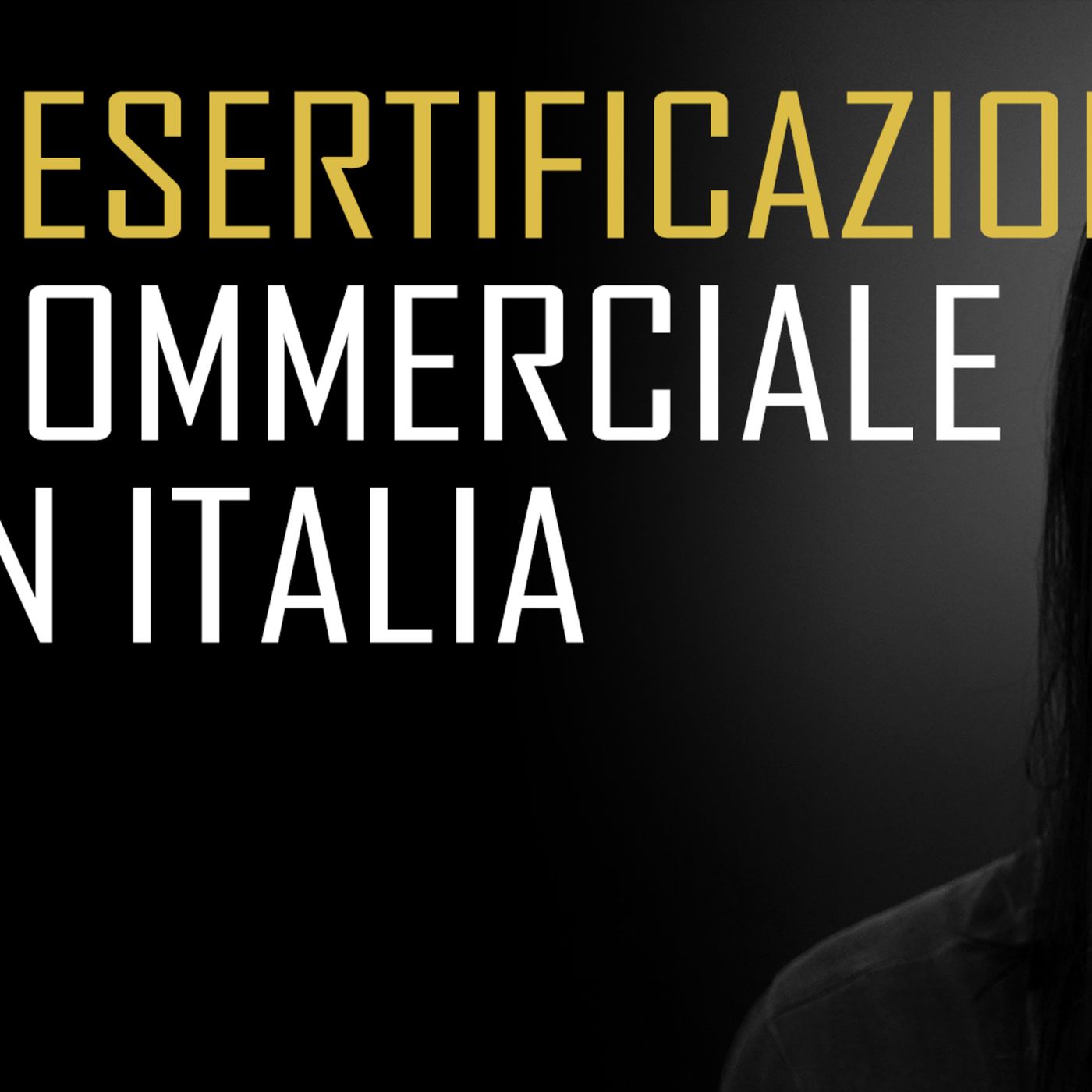 La desertificazione commerciale è realtà episode artwork