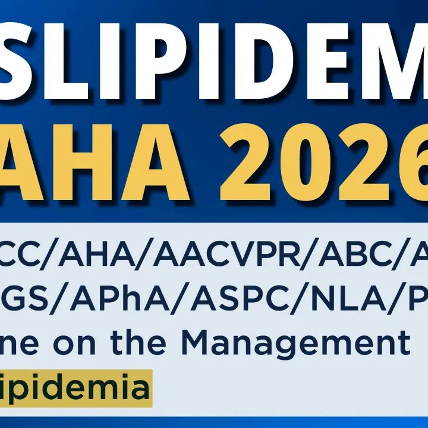 Dislipidemia Nueva Guía AHA - ACC 2026 #AlDíaConLasGuías