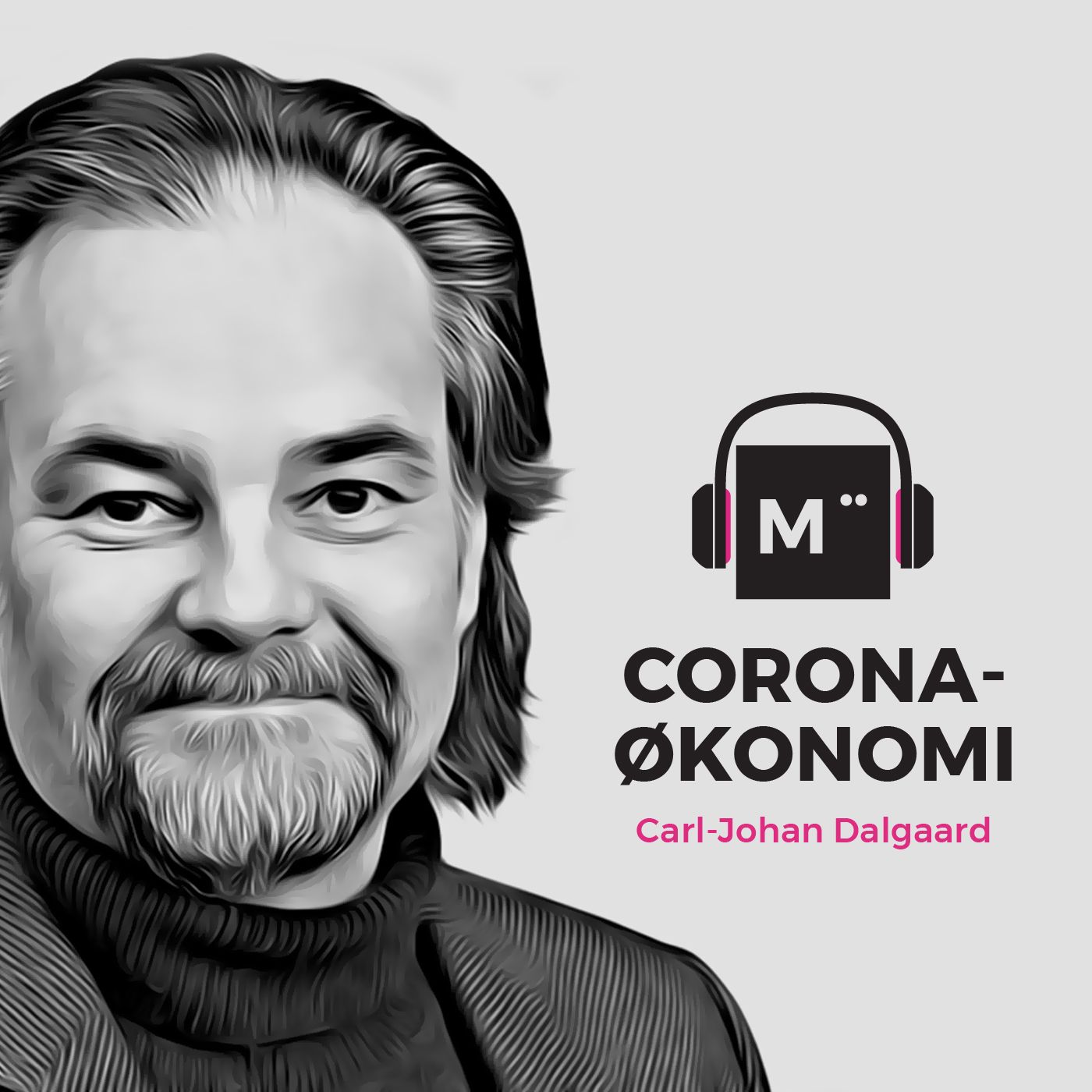 28. Forvirret? Nervøs? Få styr på Corona-økonomien – med Danmarks overvismand Carl-Johan Dalgaard episode artwork