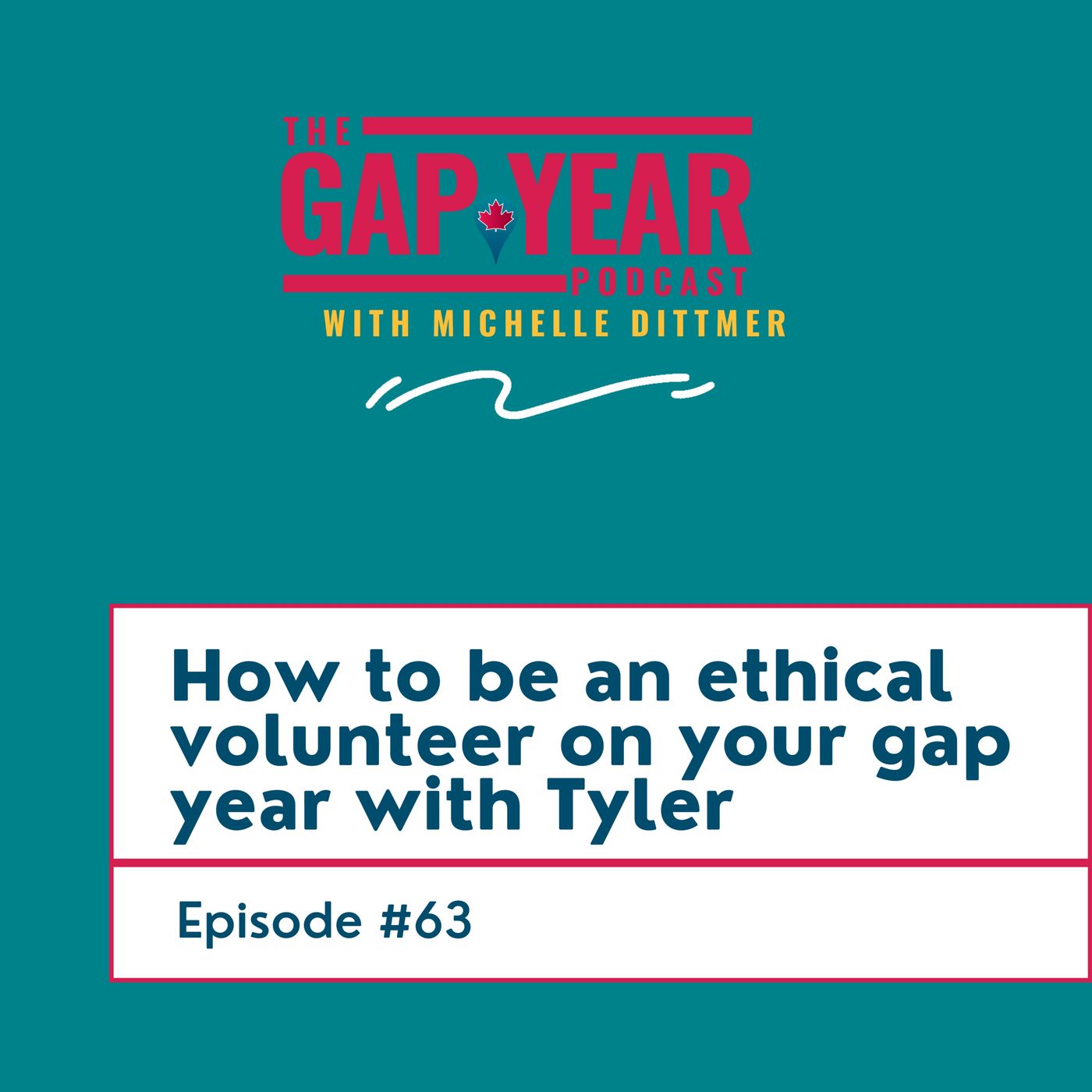 How to be an Ethical Volunteer on your Gap Year with Tyler episode artwork
