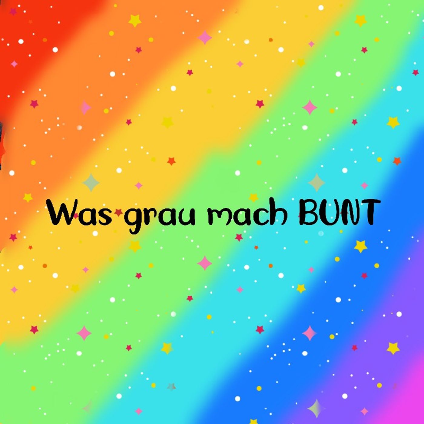 Episode 1 - was grau mach BUNT episode artwork