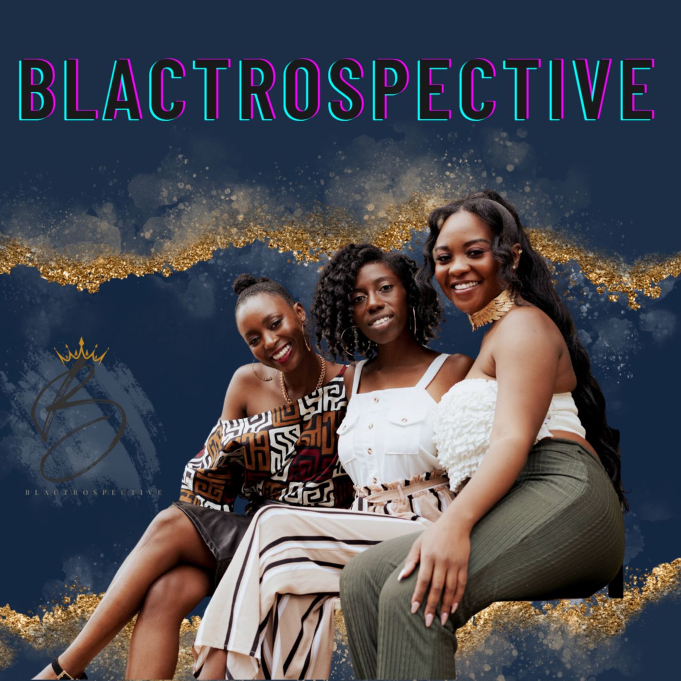 BLACtrospective: A Sign of the Times