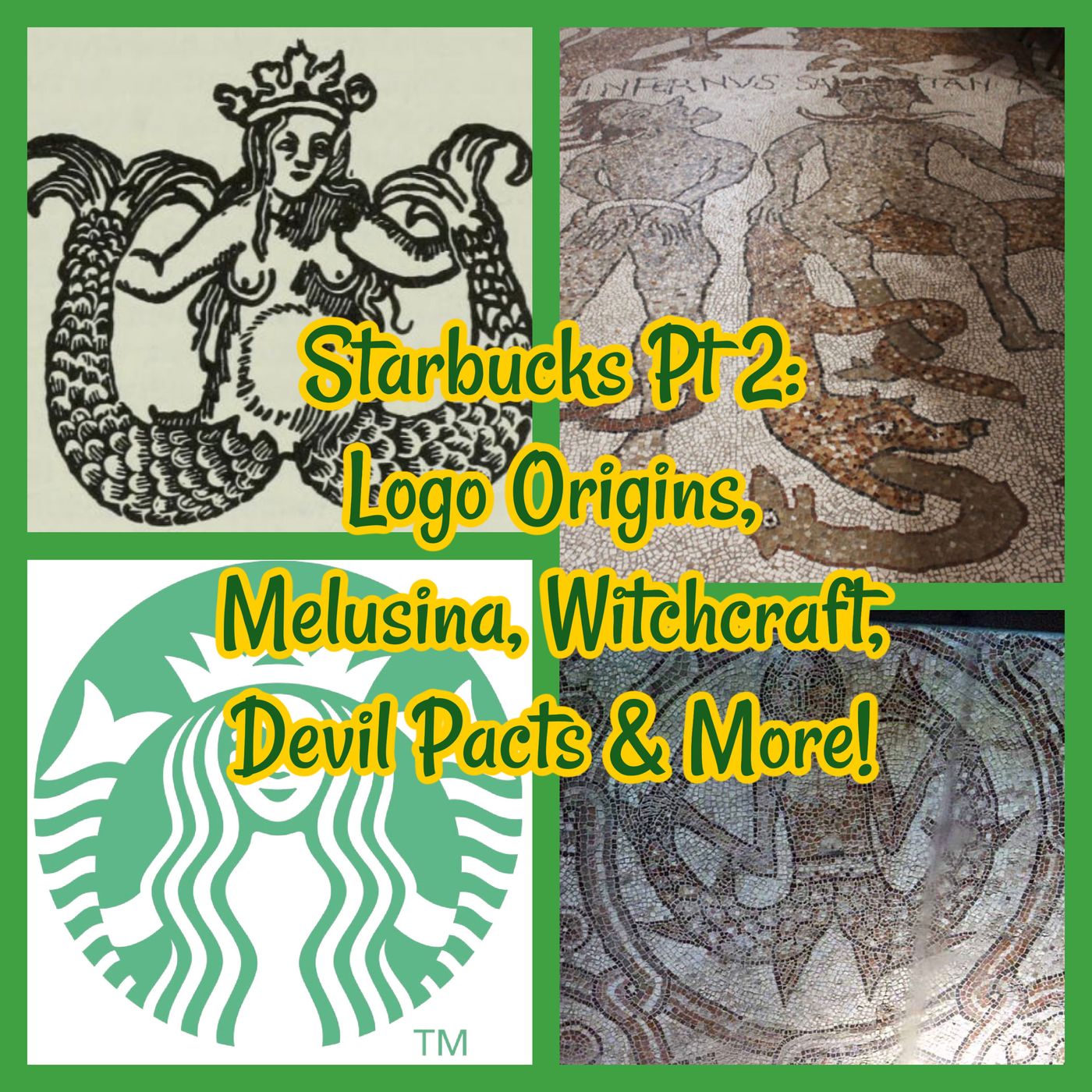 Starbucks Pt 2: Logo Origins, Melusina, Witchcraft, Devil Pacts & More!