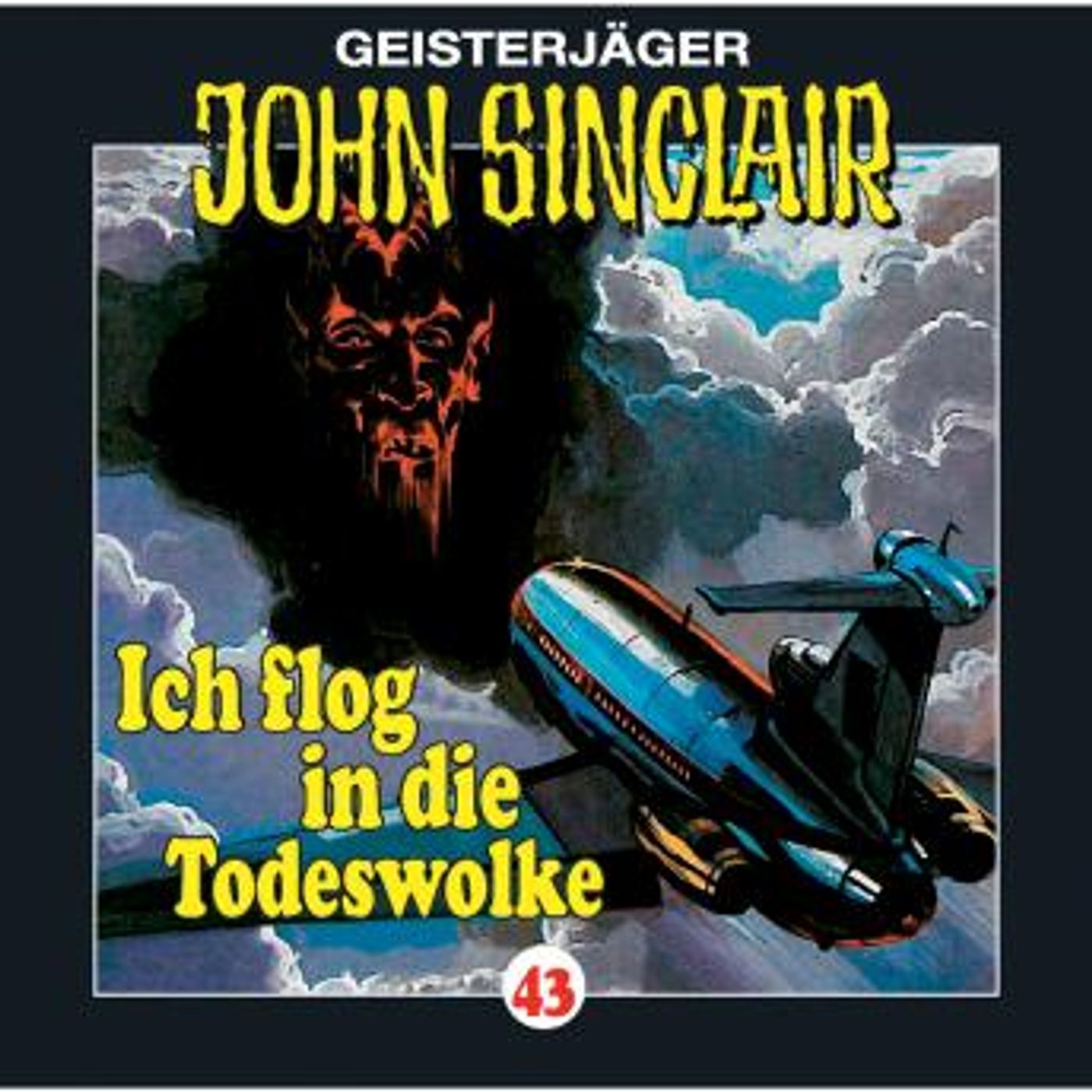 [German] - John Sinclair, Folge 43: Ich flog in die Todeswolke (1/2) by Jason Dark episode artwork