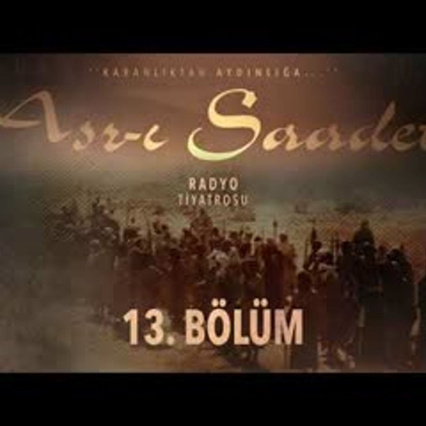 13. Bölüm   Asr-ı Saadet Radyo Tiyatrosu - Hz. Ömer'in Müslüman Oluşu