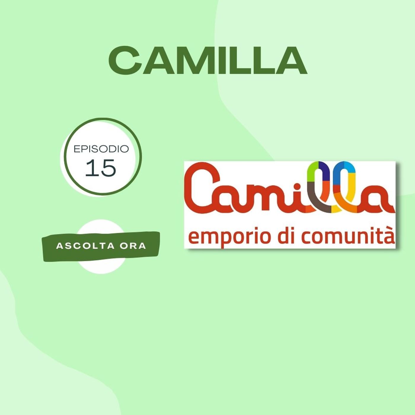 Camilla, Emporio di Comunità - con Giovanni Notarangelo