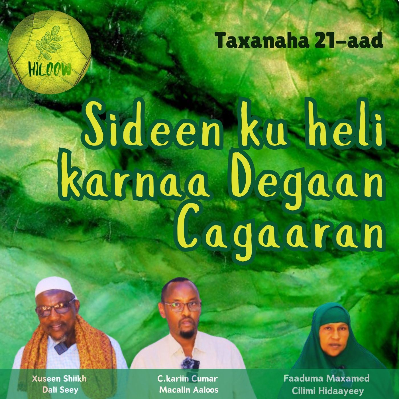 21. Sideen ku heli karnaa Degaan Cagaaran episode artwork