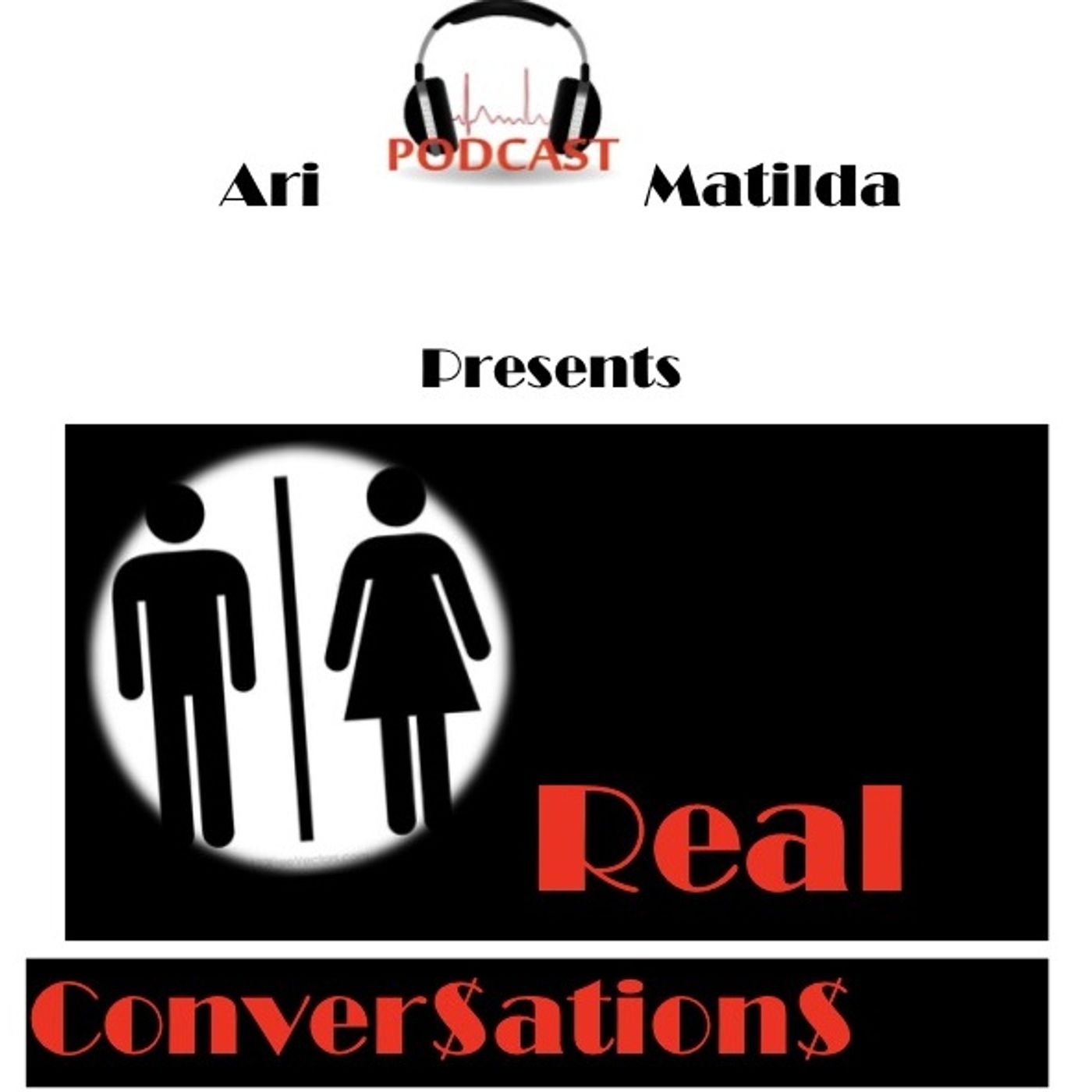 Ari Presents Real Conversations