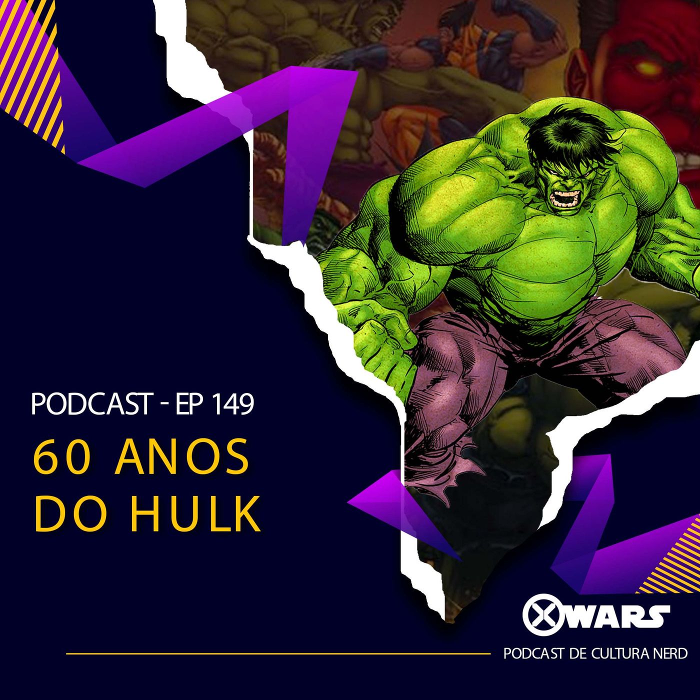 Xwars #149 60 Anos do Hulk