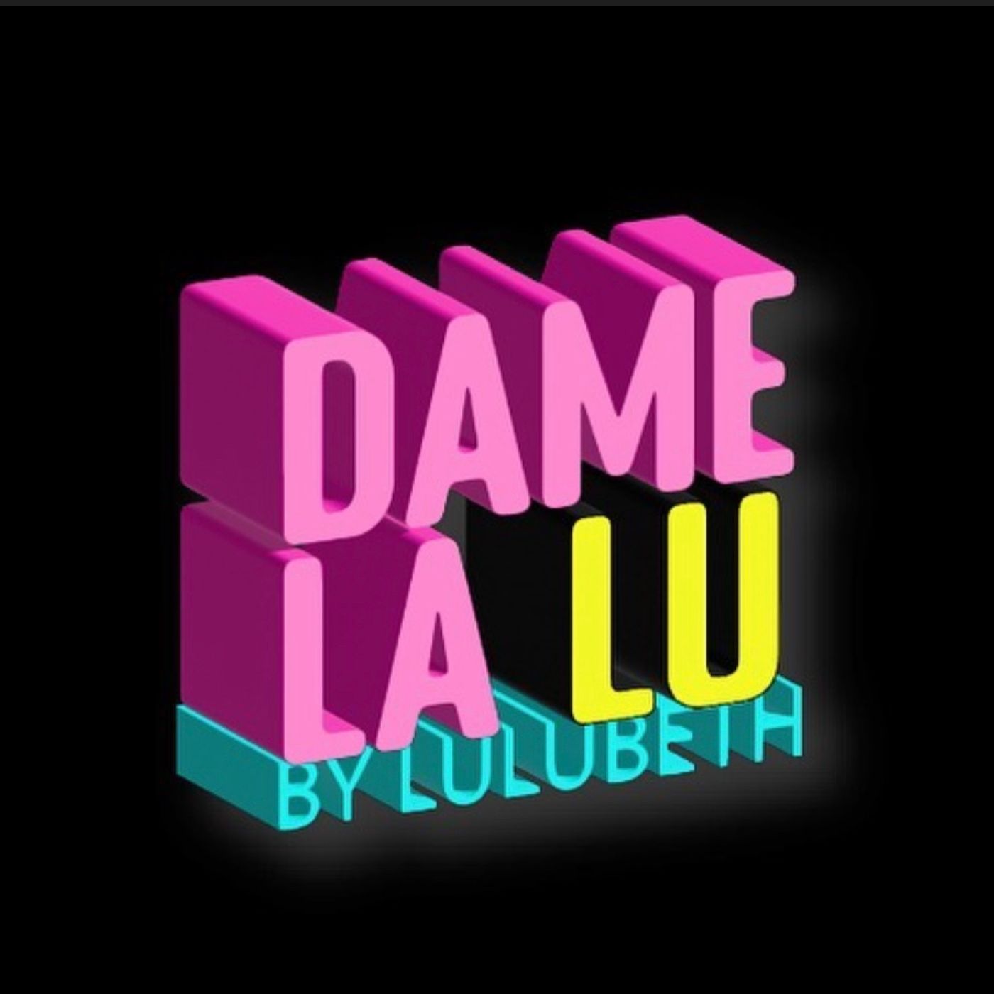 DAME LA LÚ PODCAST
