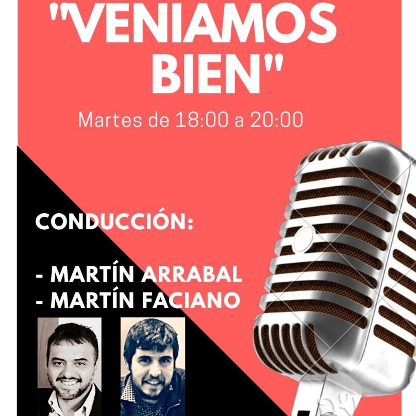 Veníamos Bien - Programa Nº 4 -1º Parte