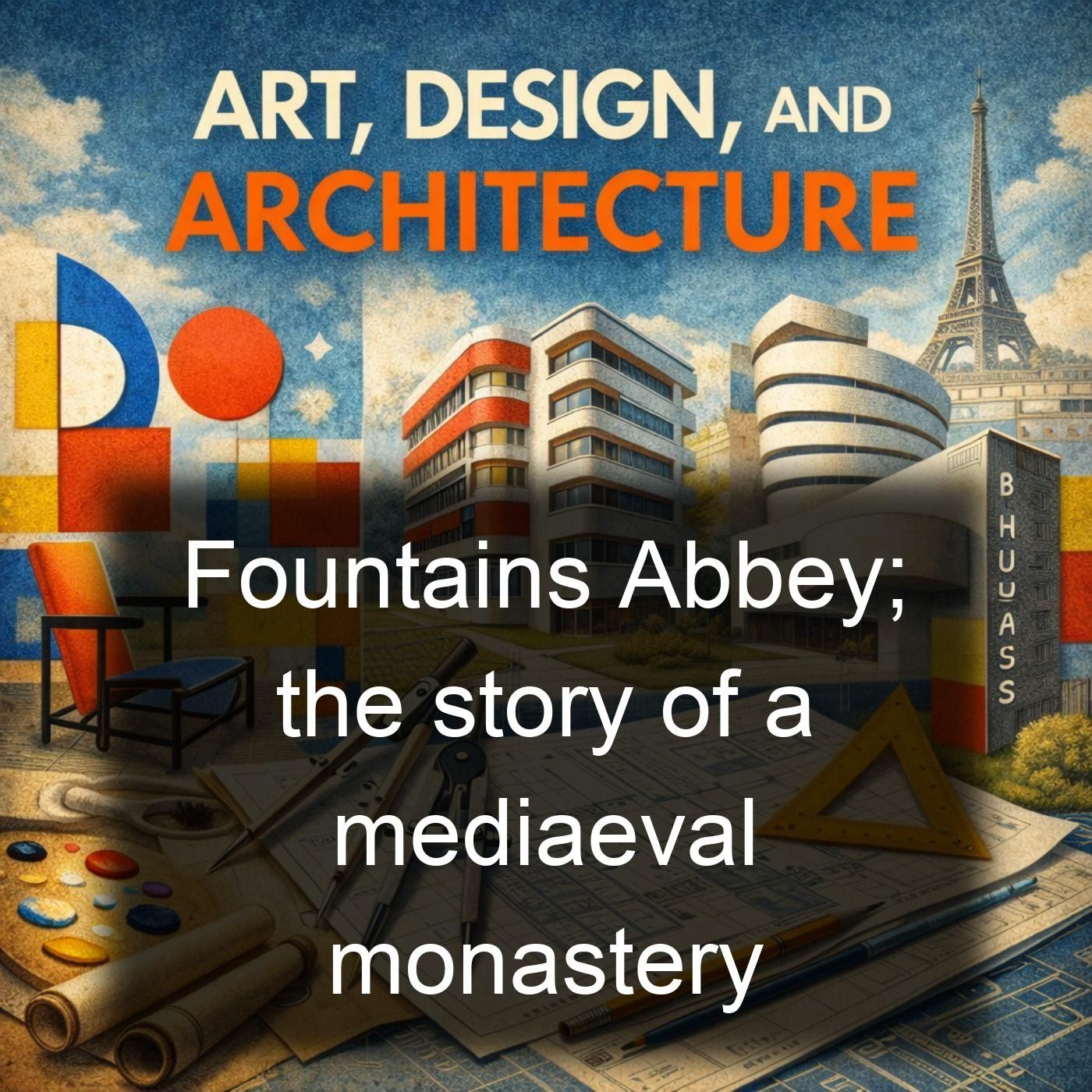 Fountains Abbey; the story of a mediaeval monastery cover art